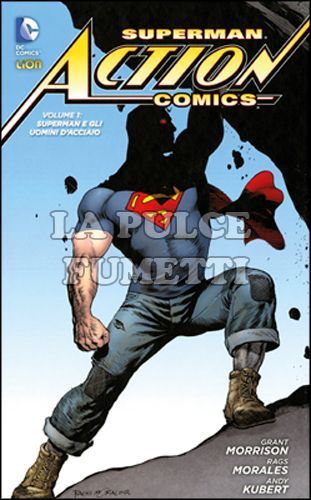 DC LIBRARY - DC NEW 52 LIMITED - SUPERMAN - ACTION COMICS # 1: SUPERMAN E GLI UOMINI D'ACCIAIO